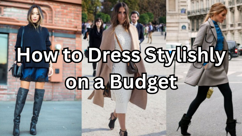 dress stylishly on a budget