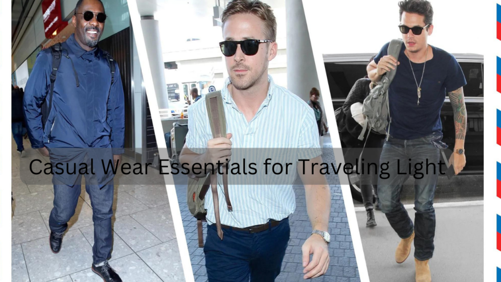 Casual Wear Essentials for Traveling