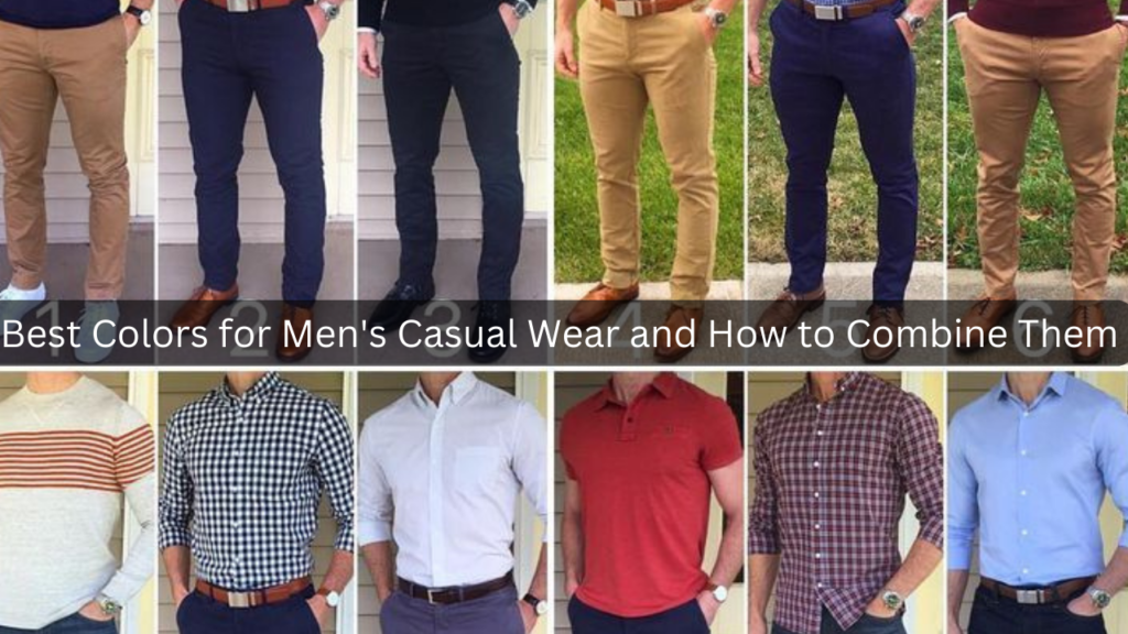 Colors for Men's Casual Wear