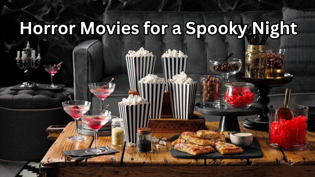 horror movies for a spooky night