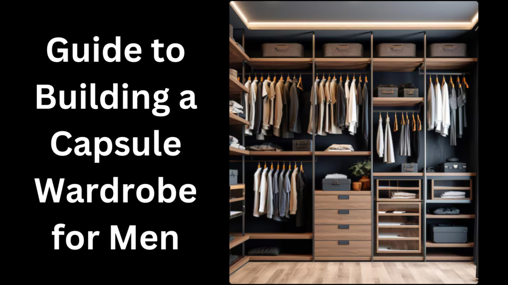 capsule wardrobe for men