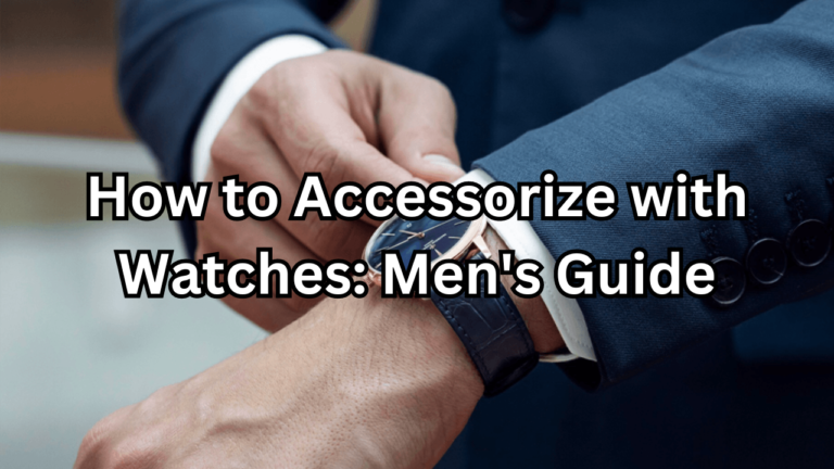 Accessorize with Watches