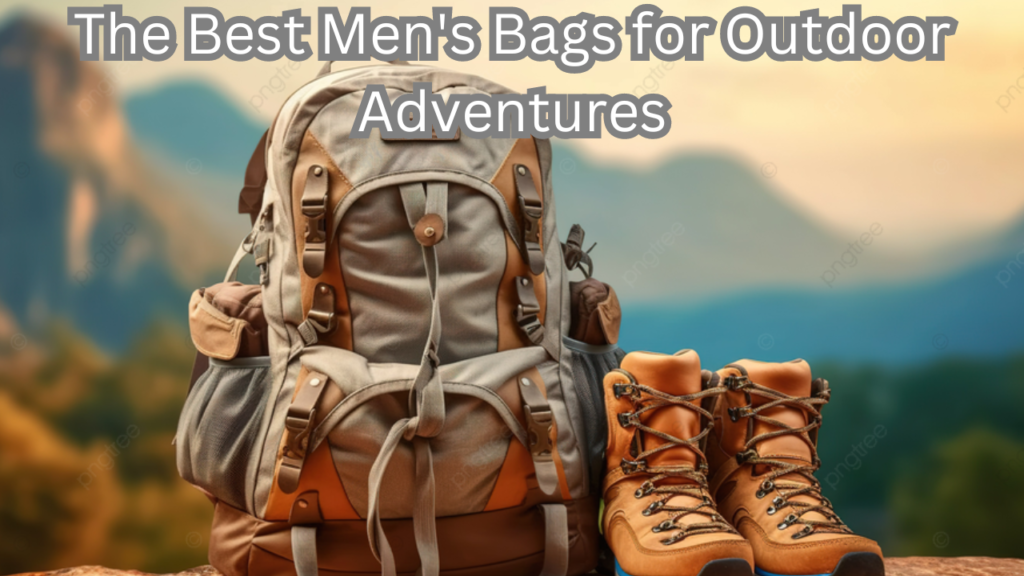 Bags for Outdoor Adventures