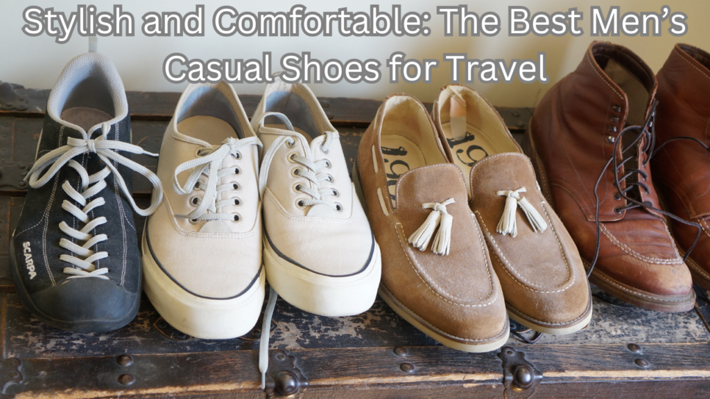 Casual Shoes for Travel