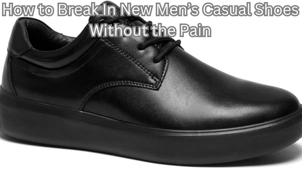 Casual Shoes Without the Pain