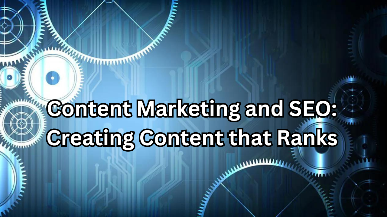 Content Marketing and SEO