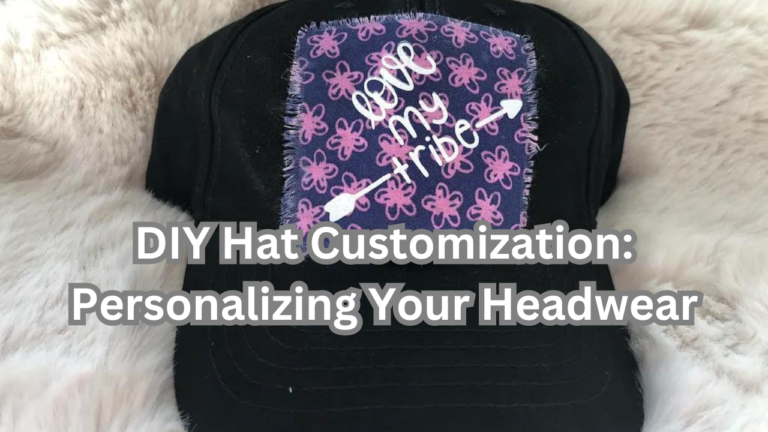 DIY Hat Customization