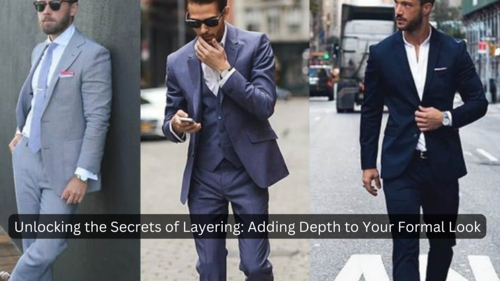 Depth to Your Formal Look