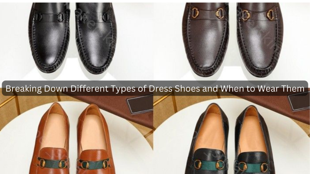 Different Types of Dress Shoes