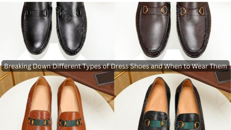 Different Types of Dress Shoes