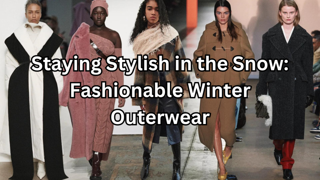 fashionable winter outerwear