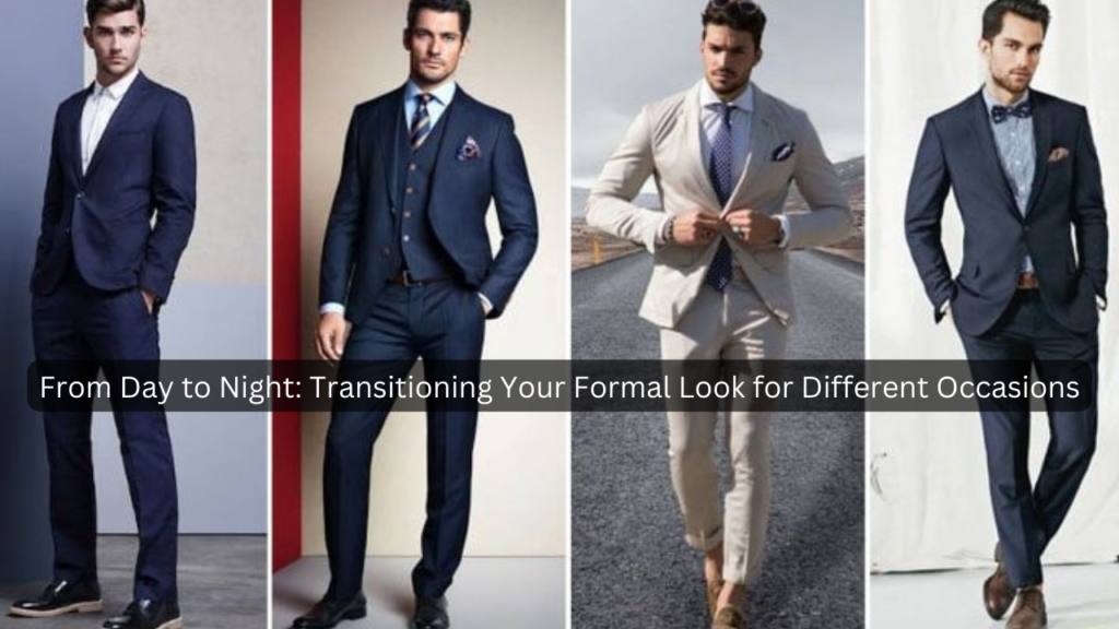 Formal Look for Different Occasions
