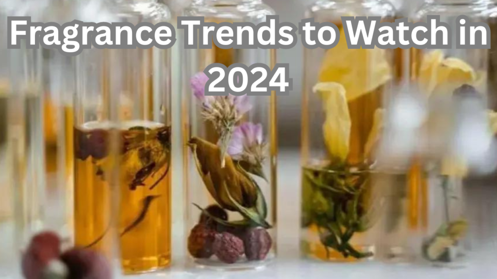 Fragrance Trends to Watch