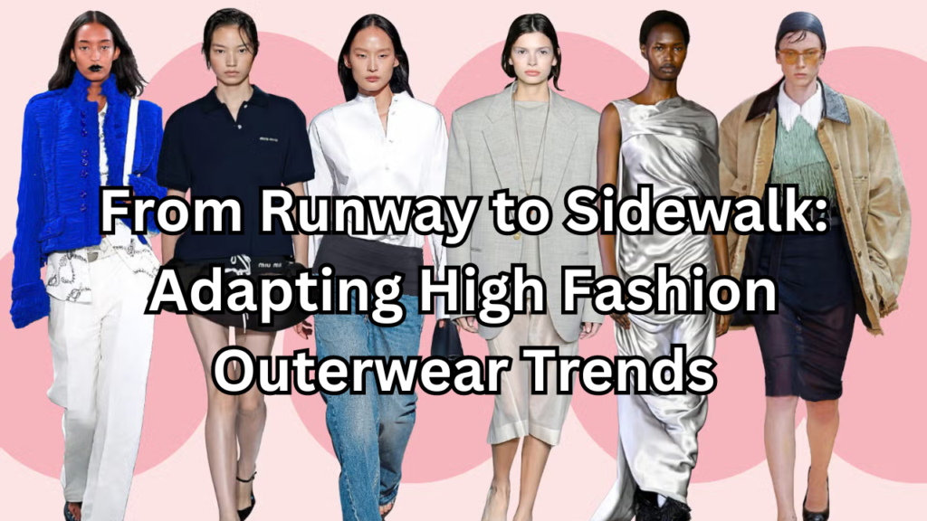 High Fashion Outerwear Trends