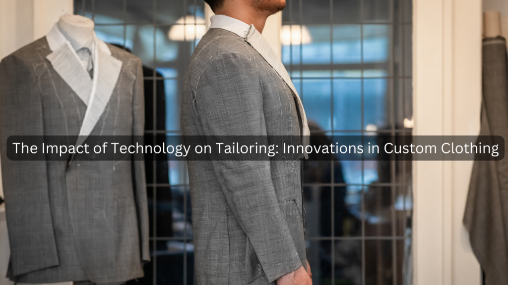 Impact of Technology on Tailoring