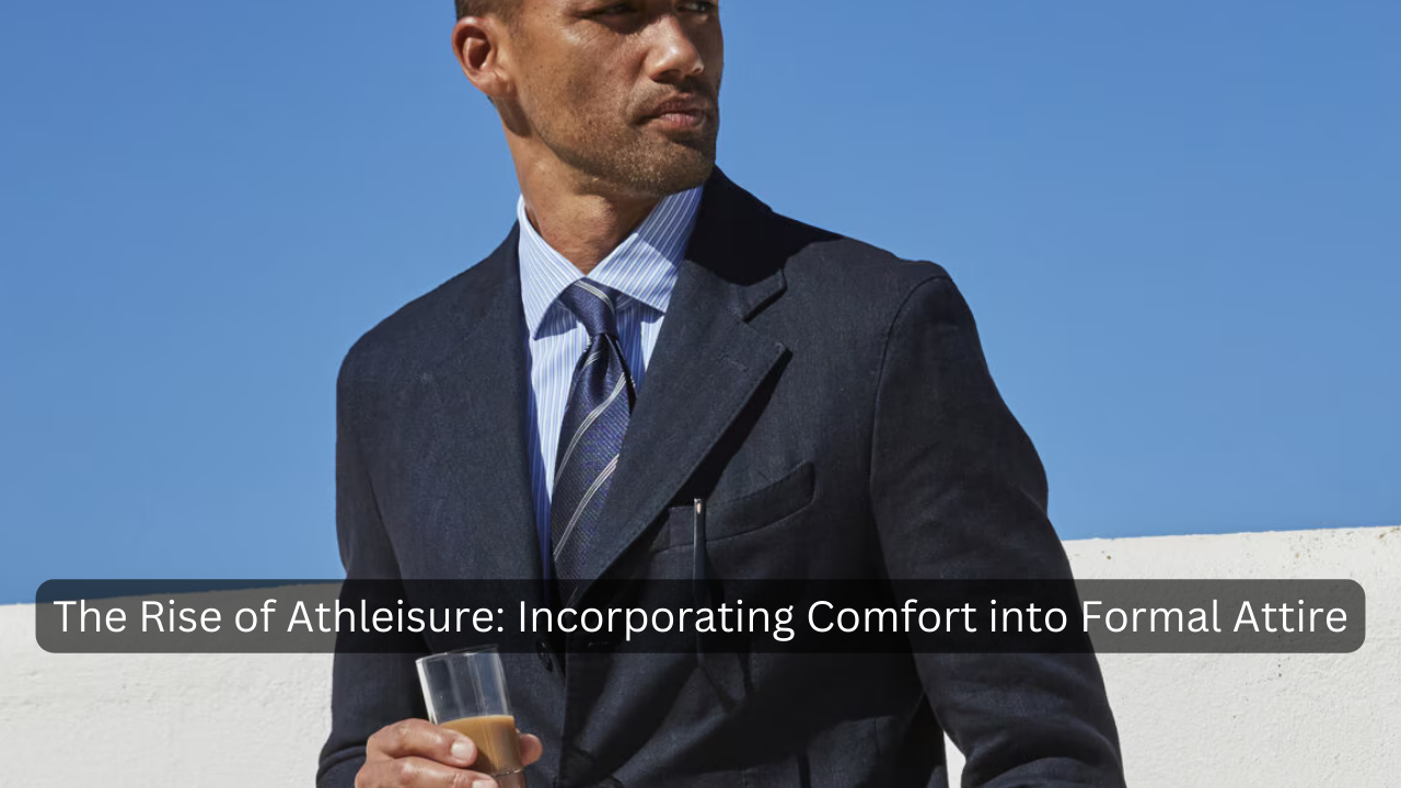 Incorporating Comfort into Formal Attire