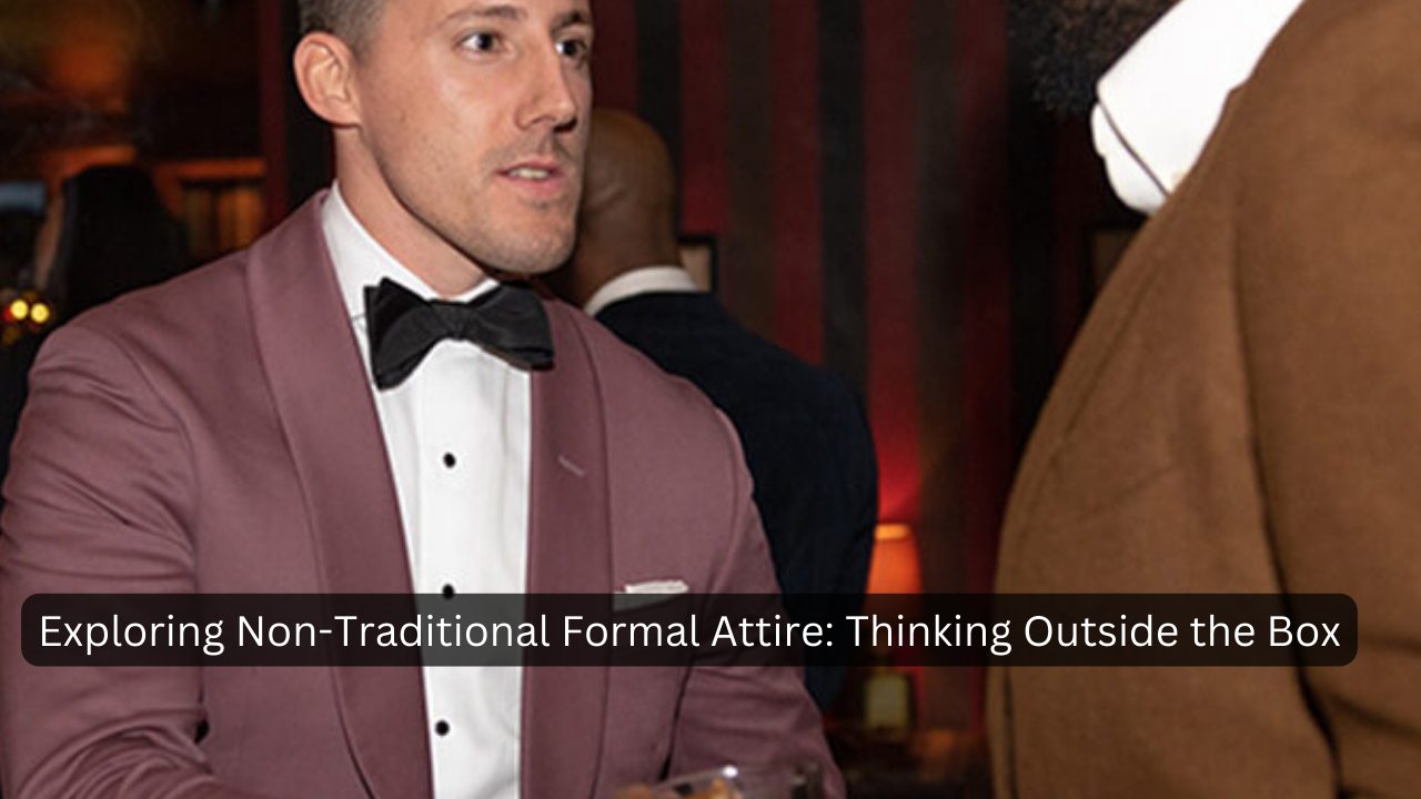 Non-Traditional Formal Attire