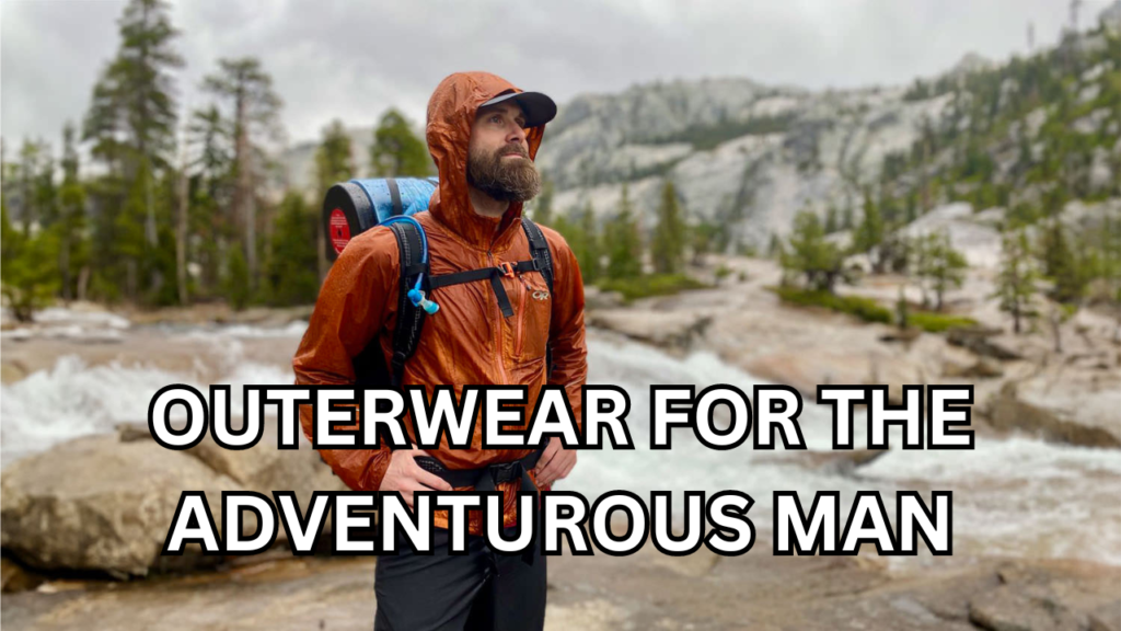 outerwear for the adventurous man