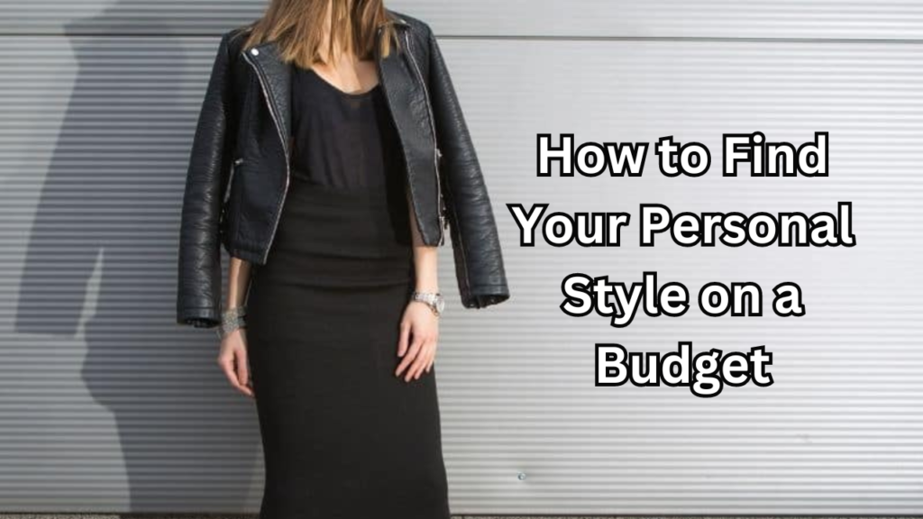 Personal Style on a Budget