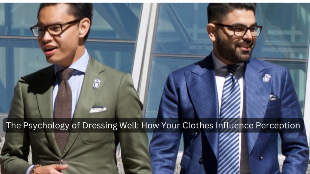 Psychology of Dressing Well