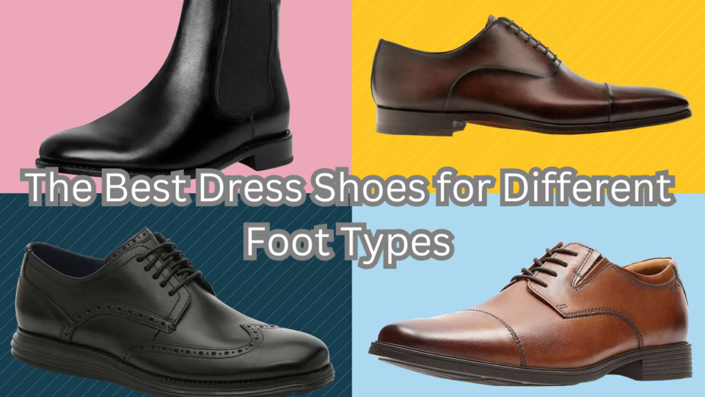 Shoes for Different Foot Types