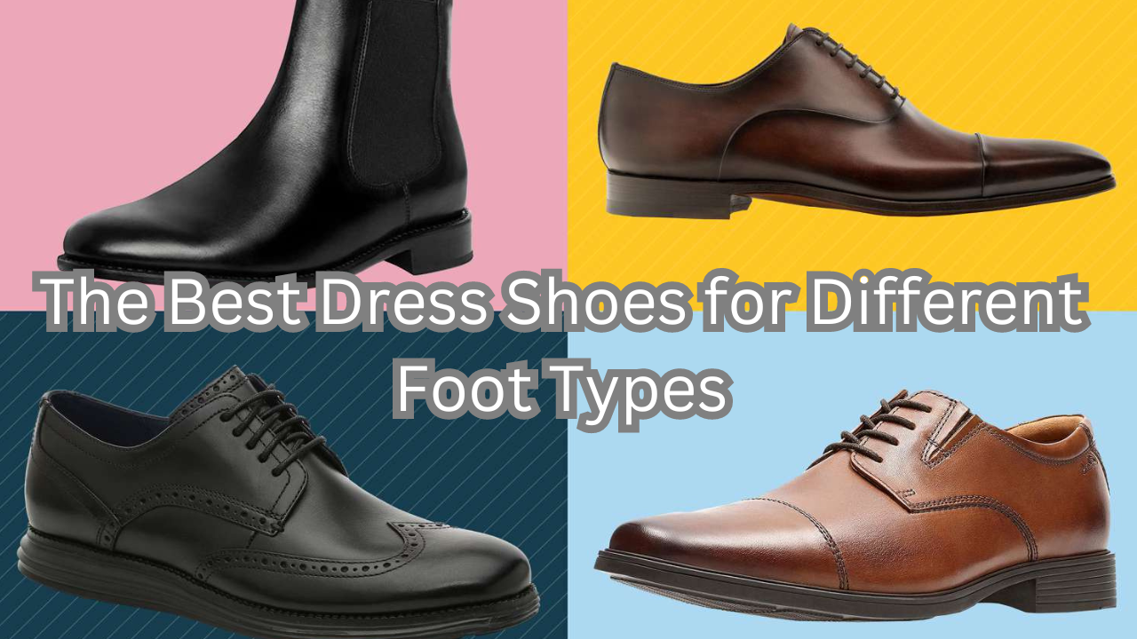 Shoes for Different Foot Types