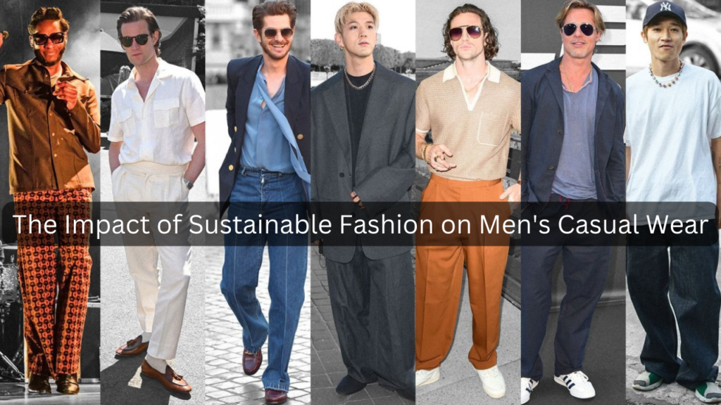 sustainable fashion on men's casual wear