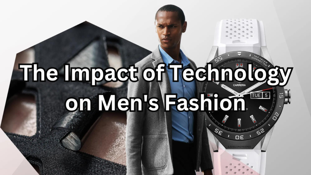 Technology on Men's Fashion
