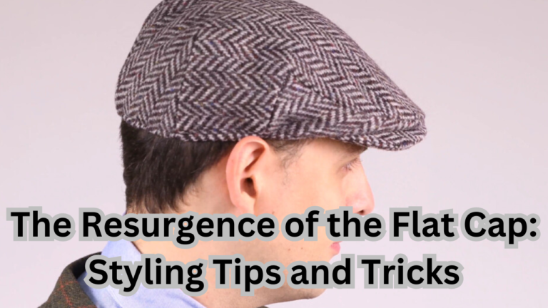 The Resurgence of the Flat Cap