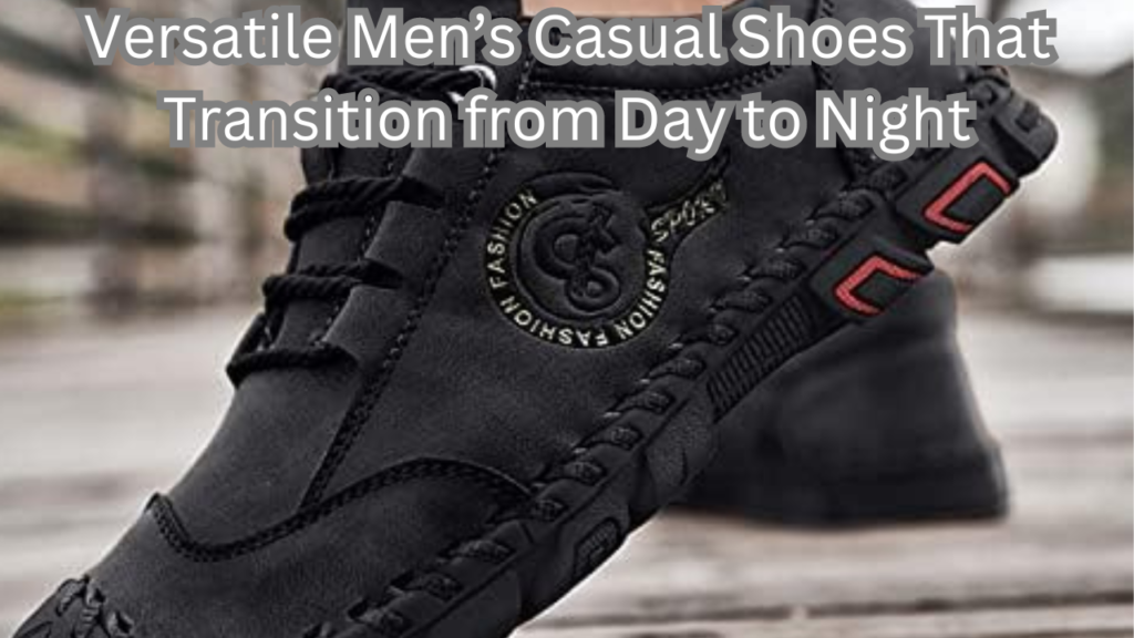 Versatile Men’s Casual Shoes
