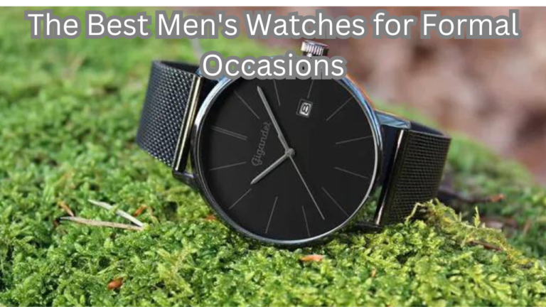 Watches for Formal Occasions