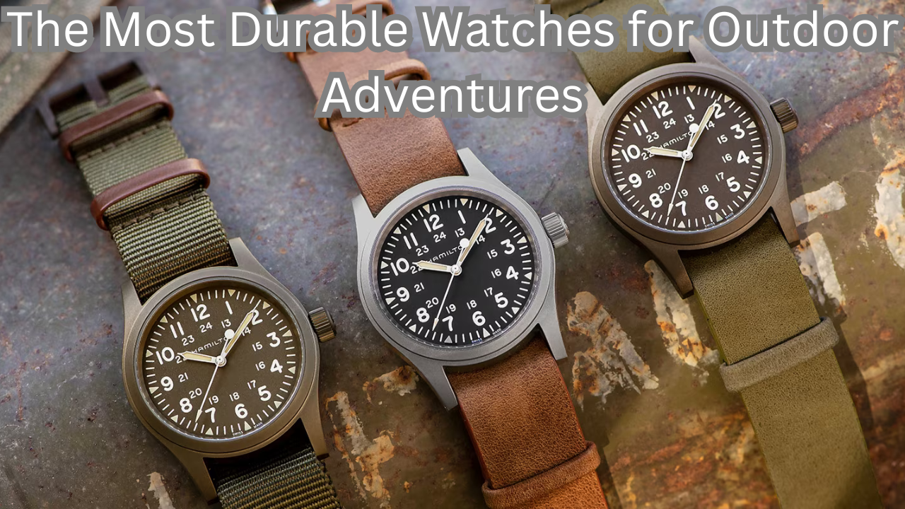 Watches for Outdoor Adventures