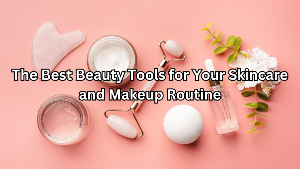 Beauty Tools