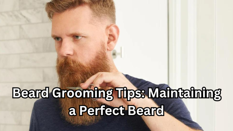 beard grooming tips
