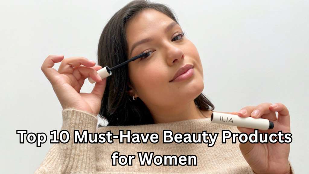 Beauty Products for Women