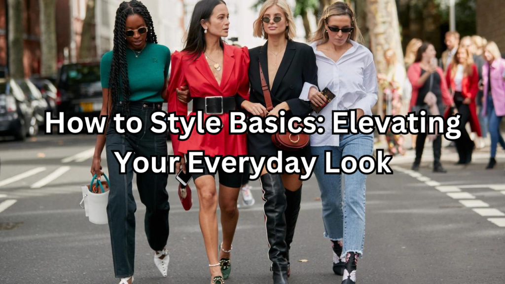 Elevating Your Everyday Look