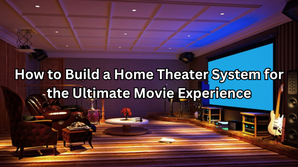 Home Theater System