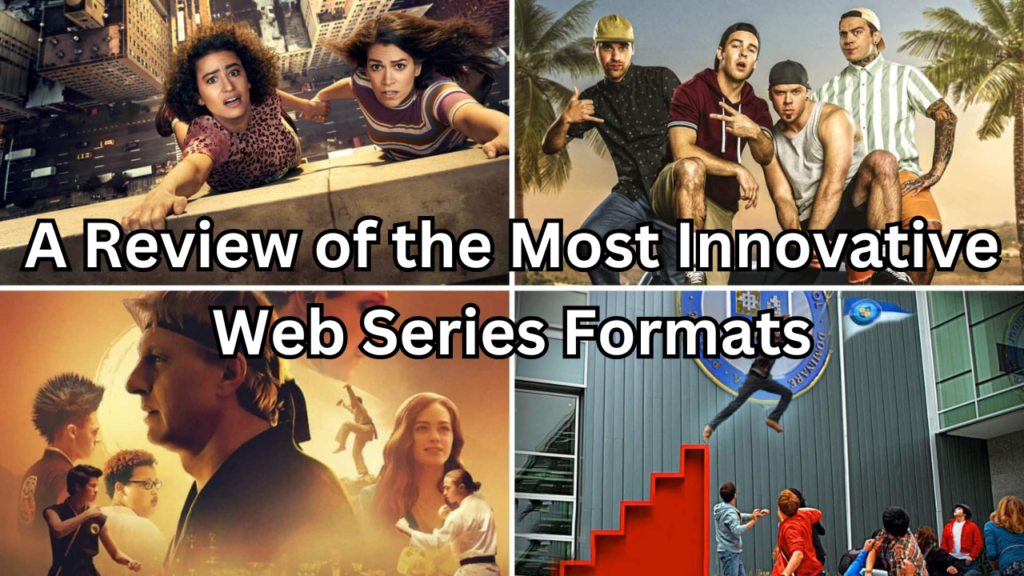 Innovative Web Series Formats