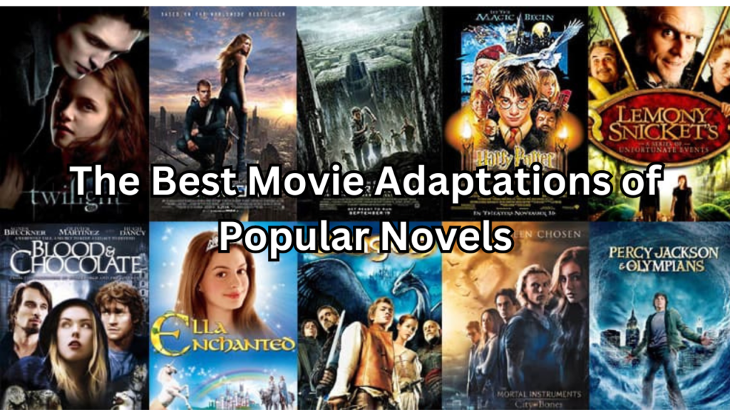 Movie Adaptations of Popular Novels