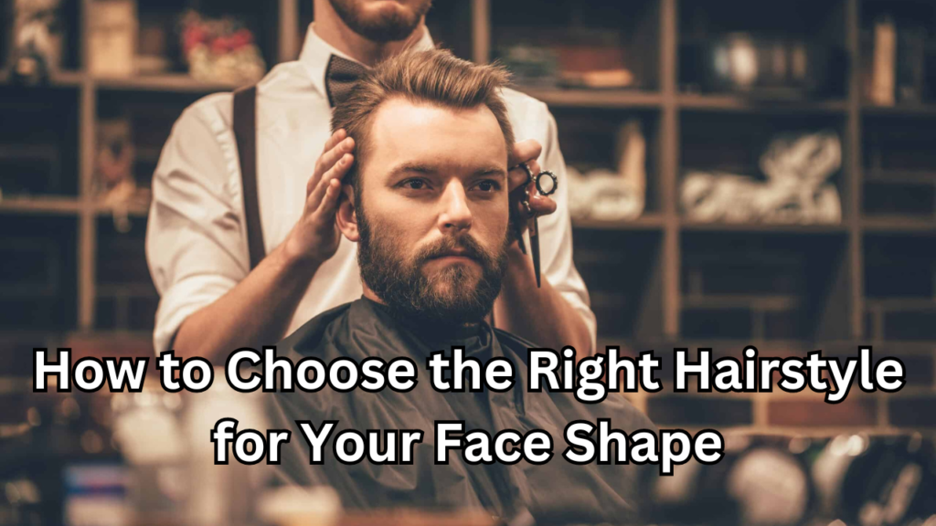 Right Hairstyle for Your Face Shape