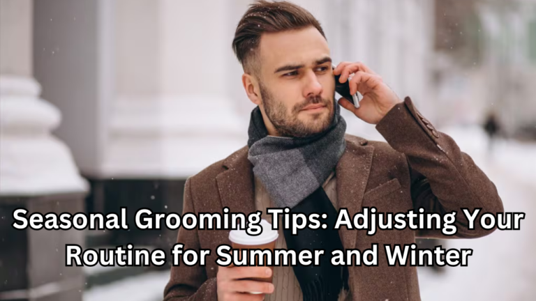 seasonal grooming tips