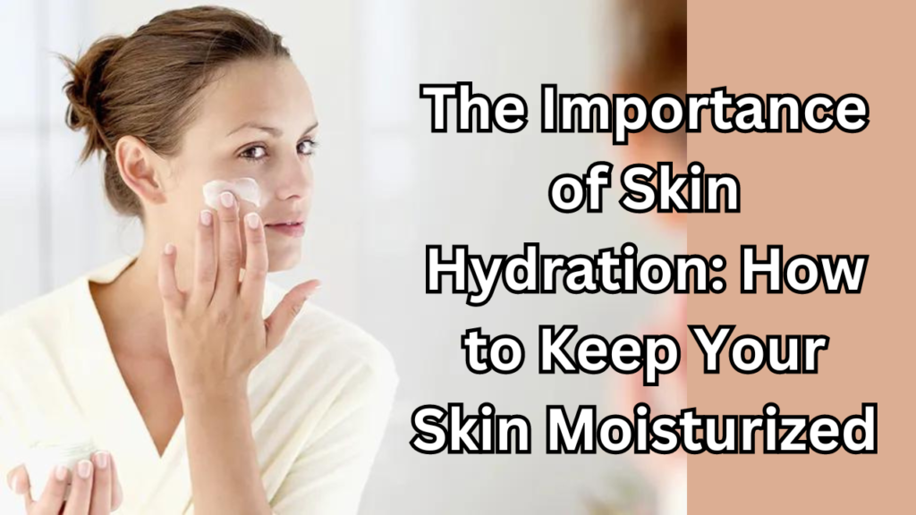 Skin Hydration