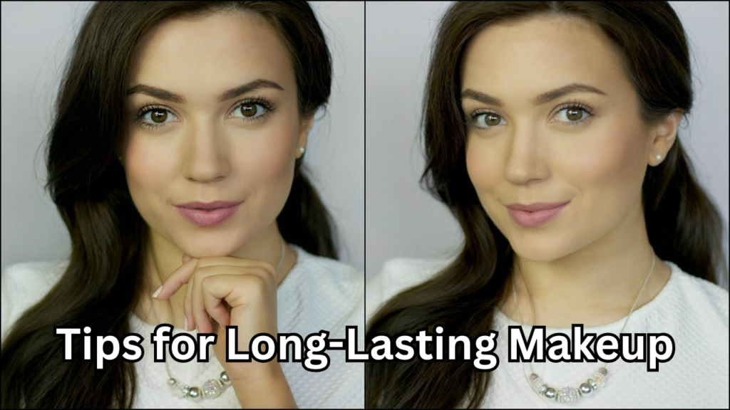 Tips for Long-Lasting Makeup