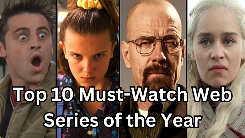 Top 10 Must-Watch Web Series