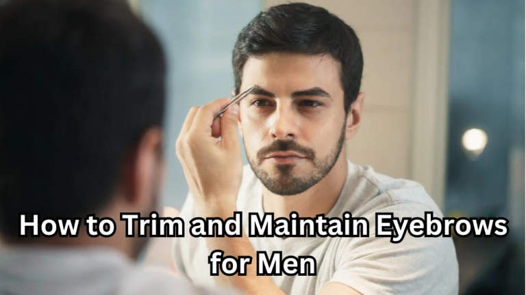 Trim and Maintain Eyebrows