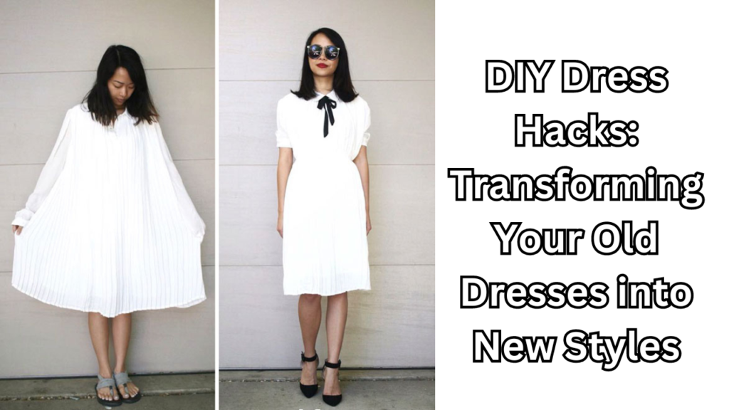 DIY Dress Hacks