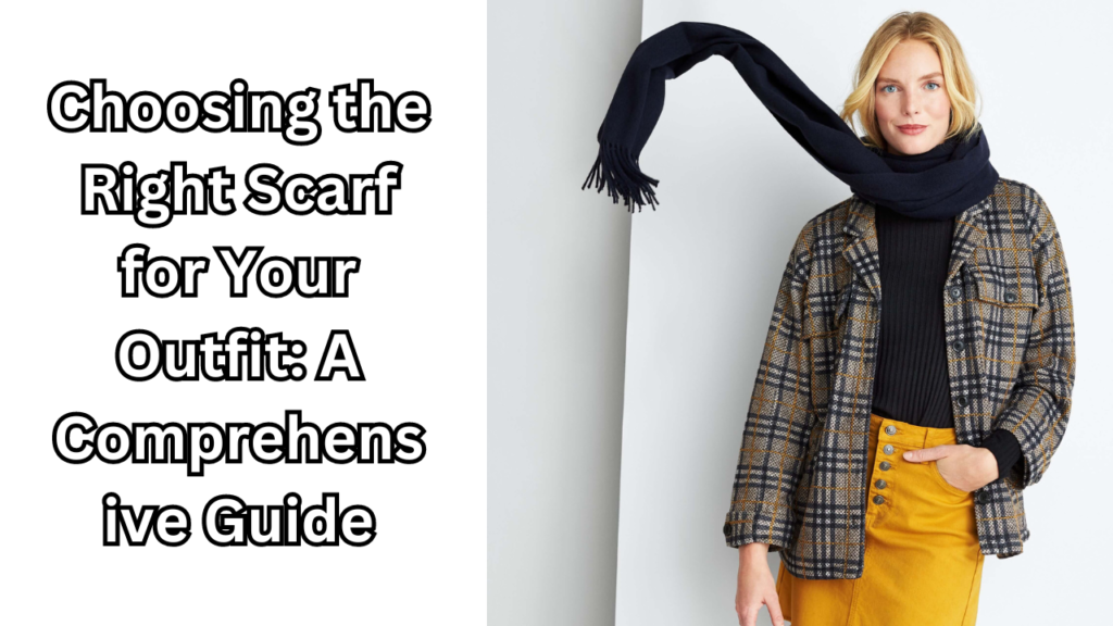 Choosing the right scarf