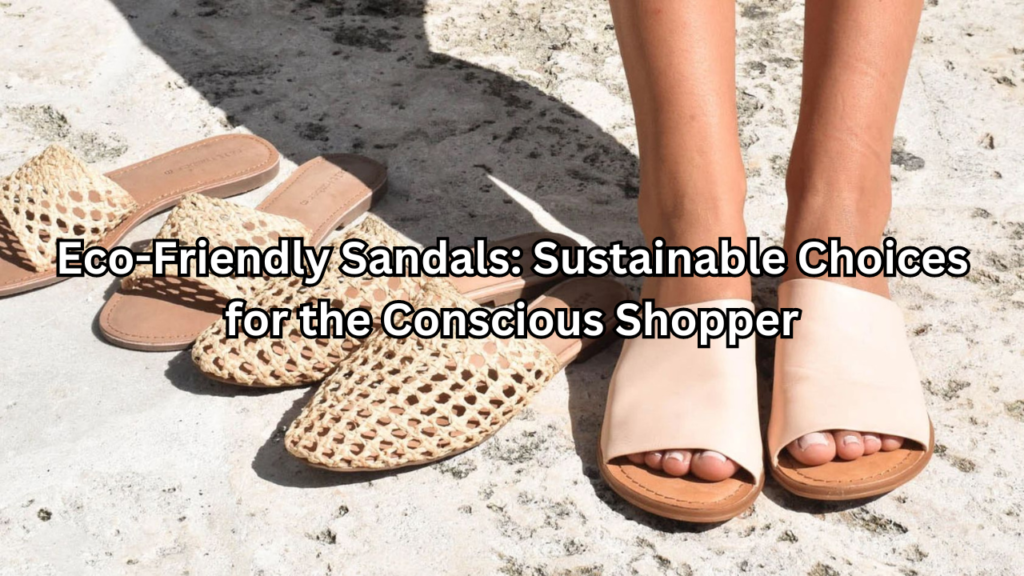 Eco-Friendly Sandals