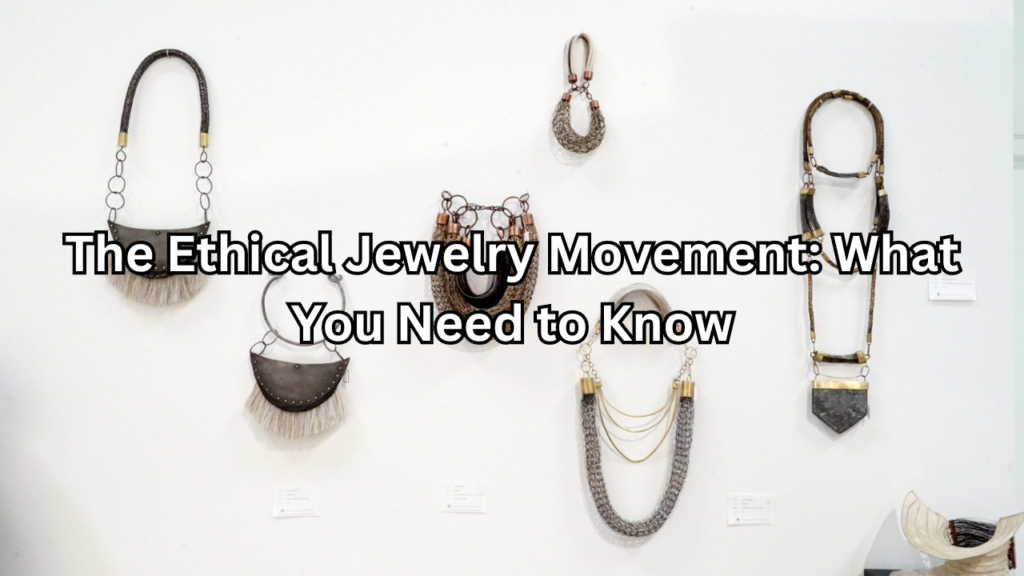 Ethical Jewelry Movement