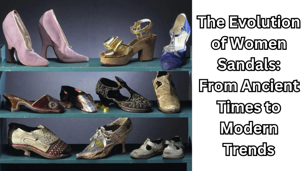 Evolution of Women Sandals